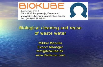 Biological cleaning and reuse of waste water Mikkel Morville Export Manager mm@