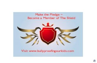 The Shield Program ~ Bully-Proofing Our Kids Helping Kids Take the Mean Out of the Meaning They Give To Words