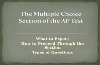 What to Expect How to Proceed Through the Section Types of Questions