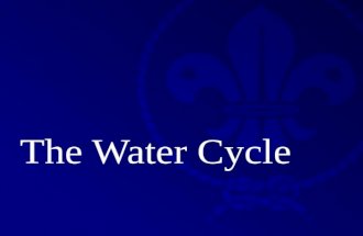 Therese Camilleri St. Michael School Scout Group The Water Cycle